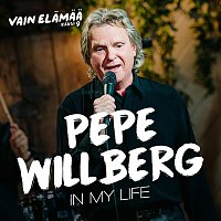 Pepe Willberg – In My Life (Vain elamaa kausi 9)