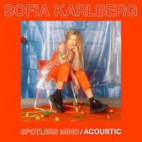 Sofia Karlberg – Spotless Mind [Acoustic]