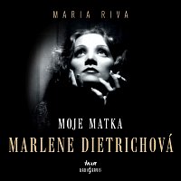 Moje matka Marlene Dietrichová (MP3-CD)
