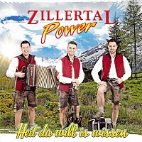 Zillertal Power – Heit da will is wissen