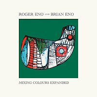 Roger Eno, Brian Eno – Mixing Colours [Expanded]