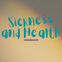 Yannis Benjamin – Sickness and Health