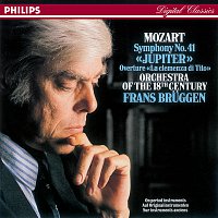 Orchestra of the 18th Century, Frans Bruggen – Mozart: Symphony No.41; La Clemenza di Tito - Overture