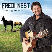 Fredi Nest – Kom Kry Vir Jou