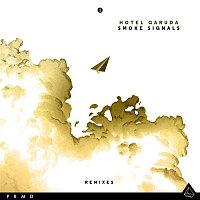 Hotel Garuda – Smoke Signals (Remixes)
