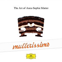 Anne-Sophie Mutter – Mutterissimo – The Art Of Anne-Sophie Mutter
