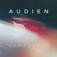 Audien – Some Ideas