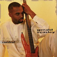 Gerald Veasley – Soul Control