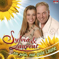 Sylvia & Laurent – Ab jetzt, nur gute Laune