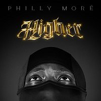 Philly Moré – Higher