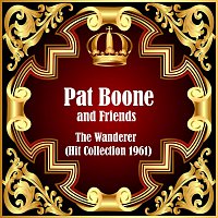Pat Boone, Friends – The Wanderer - Hit Collection 1961