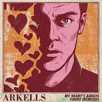 My Heart’s Always Yours [Remixes]