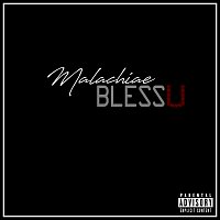 Malachiae – Bless U