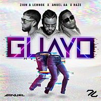 Zion & Lennox, Anuel Aa, Haze – Guayo