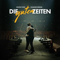 Wincent Weiss, Johannes Oerding – Die guten Zeiten