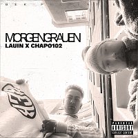 Lauin, Chapo102, B.E.K. – Morgengrauen