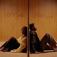 Přední strana obalu CD I'd Rather Love [Remix]