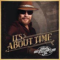 Hank Williams Jr. – It's About Time