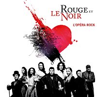Různí interpreti – Le rouge et le noir - L’Opéra Rock