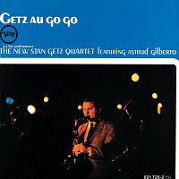 Stan Getz Quartet, Astrud Gilberto – Getz Au Go Go