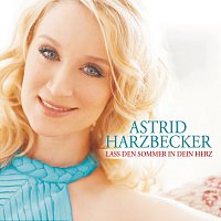 Astrid Harzbecker – Lass den Sommer in dein Herz