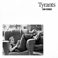Sam Fender – Tyrants
