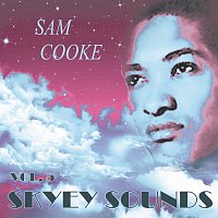 Sam Cooke – Skyey Sounds Vol. 5