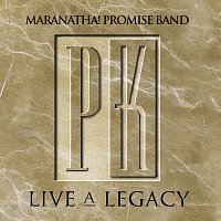 Maranatha! Promise Band – Promise Keepers - Live A Legacy