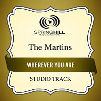 The Martins – Wherever You Are