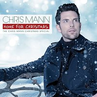 Přední strana obalu CD Home For Christmas, The Chris Mann Christmas Special
