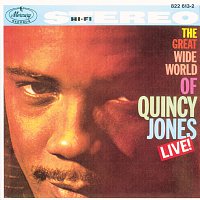 Přední strana obalu CD The Great Wide World Of Quincy Jones: Live!