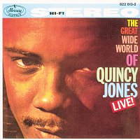 The Great Wide World Of Quincy Jones: Live!