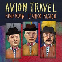 Avion Travel – Nino Rota l'amico magico