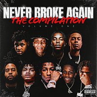 Never Broke Again – Never Broke Again: The Compilation Volume 1