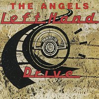 The Angels – Left Hand Drive