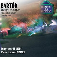 Maryvonne Le Dizes, Pierre-Laurent Aimard – Bartok-Oeuvres violon/Piano-Sonate-Danses populaires,rhapsod ies