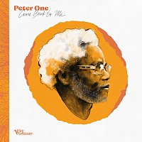 Peter One – Come Back To Me