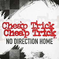 Cheap Trick – No Direction Home