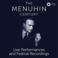 Přední strana obalu CD The Menuhin Century - Live Performances and Festival Recordings