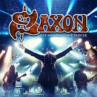 Saxon – Let Me Feel Your Power (Live)