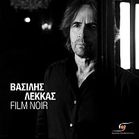 Vasilis Lekkas – Film Noir