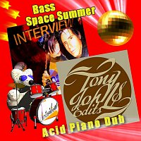 Interview Bass Space Summer - Tony Johns Acid Piano Dub