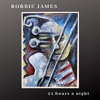 Robbie James – 24 Hours A Night