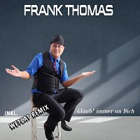 Frank Thomas – Glaub’ immer an dich