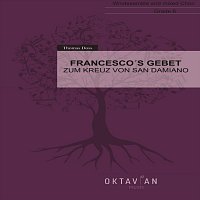 Wiener Kammerchor, Wiener Kammersymphoniker – Doss: Francesco´s Gebet zum Kreuz von San Damiano (Live)
