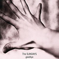 The Sundays – Goodbye