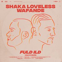 Shaka Loveless, Wafande – Fuld Ild