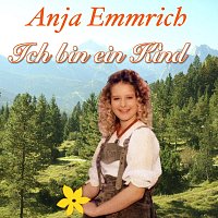Anja Emmrich – Ich bin ein Kind