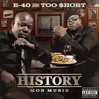 E-40 & Too $hort – History: Mob Music
