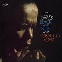 Lou Rawls – Black and Blue/Tobacco Road